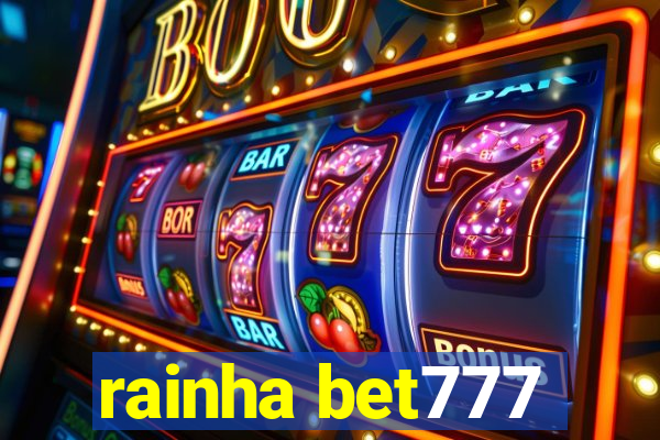 rainha bet777